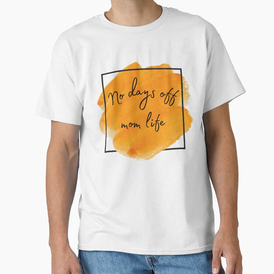 no days off mom life by Marialoca T-Shirts, Hoodie, Sweatshirt | BlankRebels.com (Image 1)
