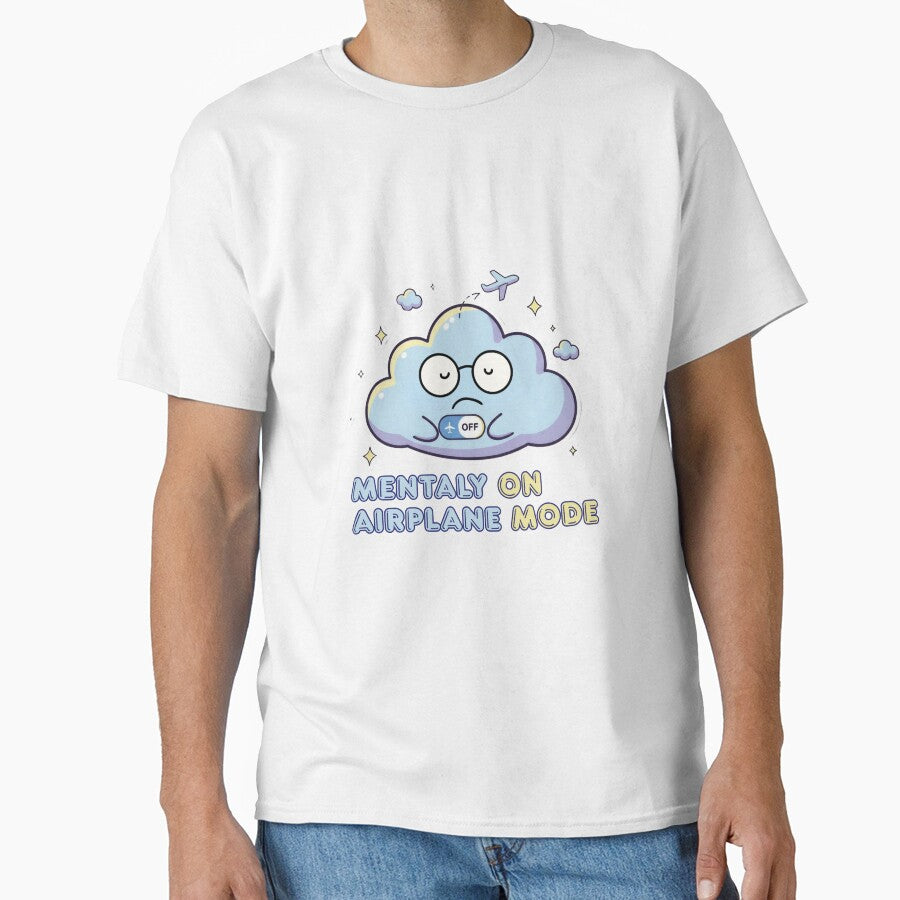 Mentally on Airplane Mode – Funny Sarcastic Sticker by Meeseeeks T-Shirts, Hoodie, Sweatshirt | BlankRebels.com (Image 1)