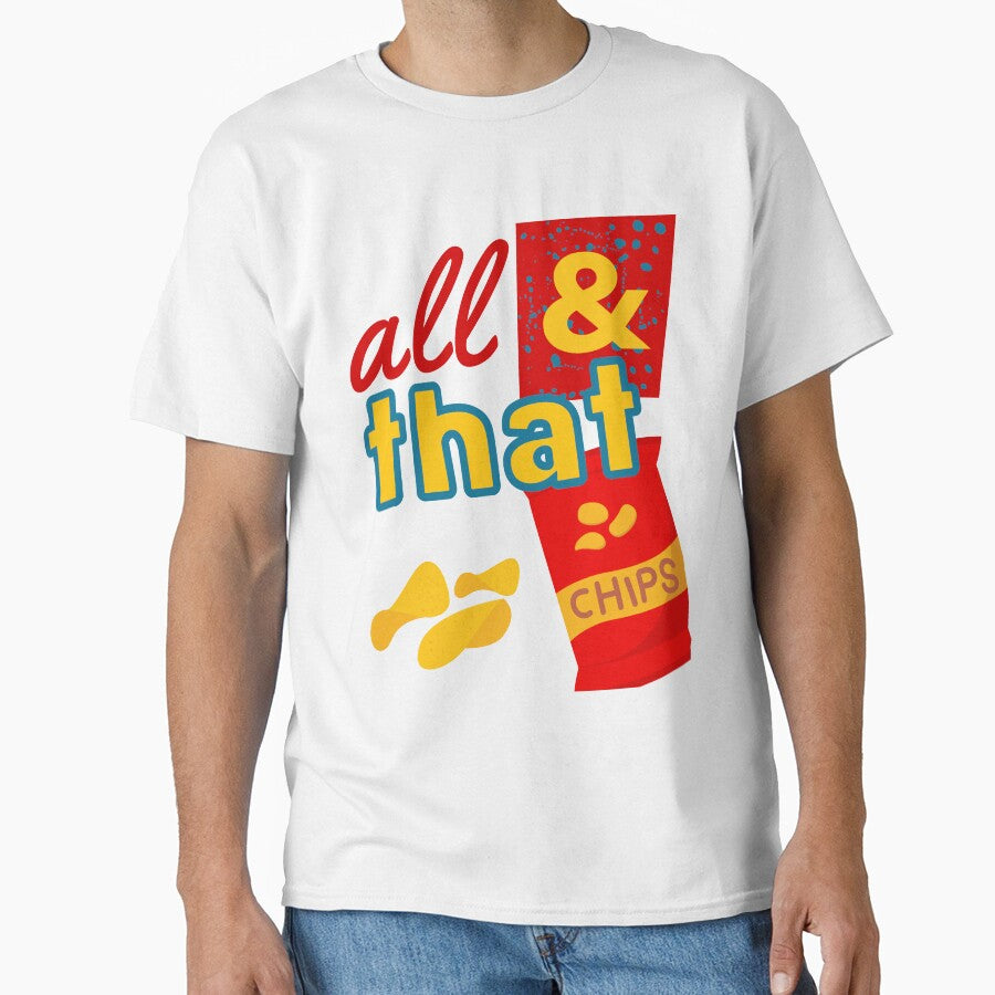 All That and a bag of chips 90s by Wearablepsa T-Shirts, Hoodie, Sweatshirt | BlankRebels.com (Image 1)