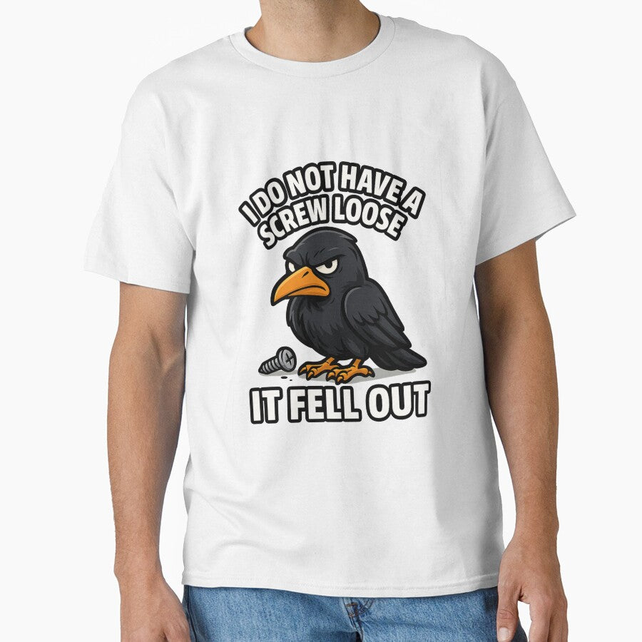 Grumpy Cartoon Crow – Funny Screw Loose Sarcasm Design by DailyDrivesct T-Shirts, Hoodie, Sweatshirt (Image 1)