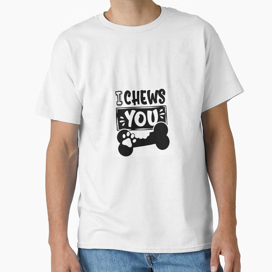 "I CHEWS YOU"-Dog Lover quotes - T-shirts ,stickers ,hoodie ,caps ,posters etc. by Designerstown Sweatshirt (Image 1)