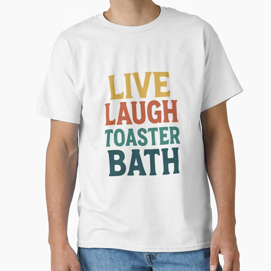 Live Laugh Toaster Bath Dark Humor Sarcastic Quote by RetroMini2026
