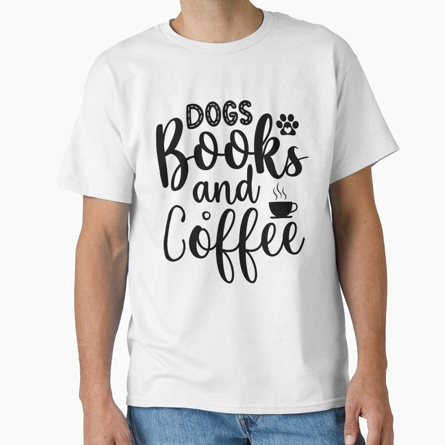 Dogs Books And Coffee by SenGift T-Shirts, Hoodie, Sweatshirt | BlankRebels.com (Image 1)