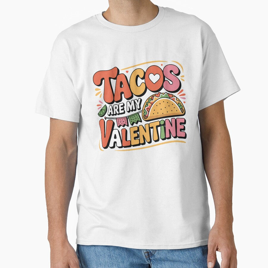 Tacos Are My Valentine Funny Food Anti Valentine Typography Mexican Food Shirt by GiftsForge Hoodie, Sweatshirt (Image 1)