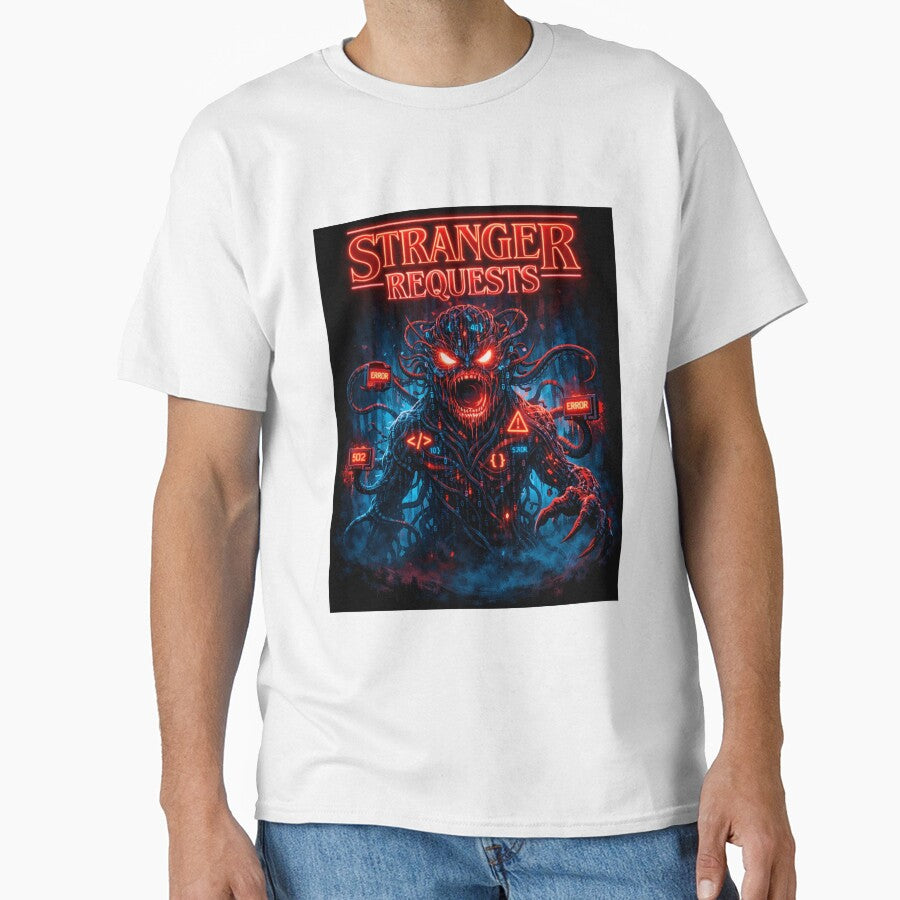 Stranger Requests – The Backend Developer’s Nightmare by CtrlAltLaugh T-Shirts, Hoodie, Sweatshirt (Image 1)