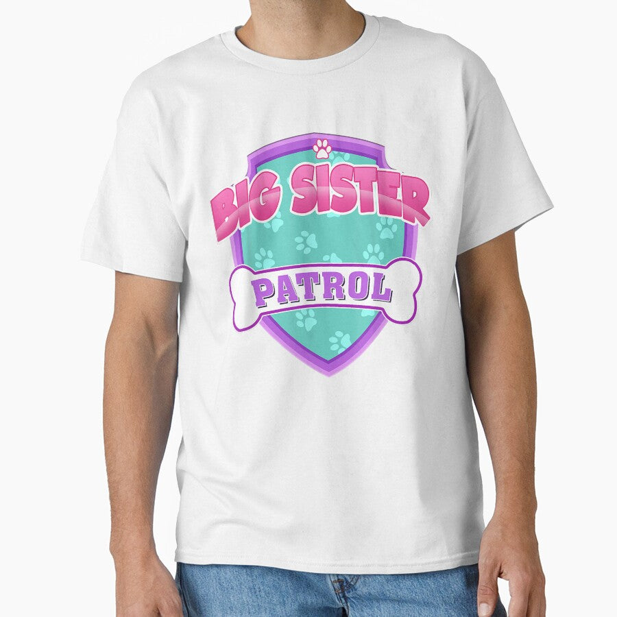 Creative Nimble Enthusiasm Relief Cute Funny Big Sister Patrol - Dog Mom, Dad For Men Women Funny by... (Image 1)