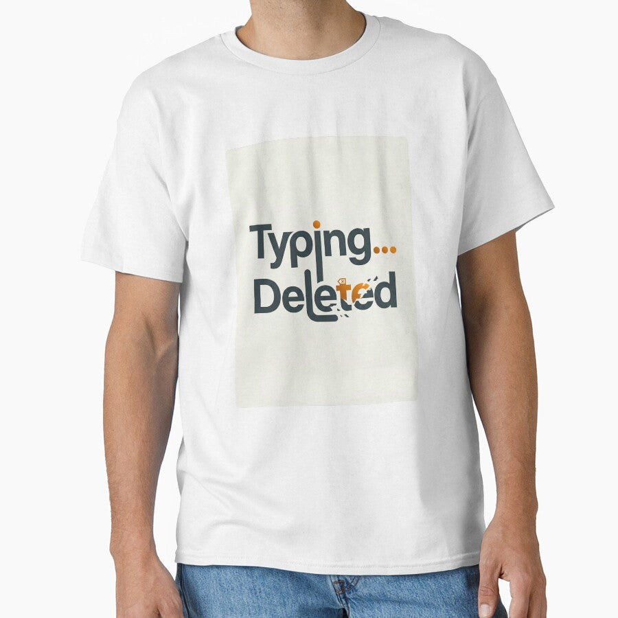 Typing Deleted Overthinking Art | Funny Introvert Texting Anxiety Typography by ZyricZyric T-Shirts, Hoodie,... (Image 1)