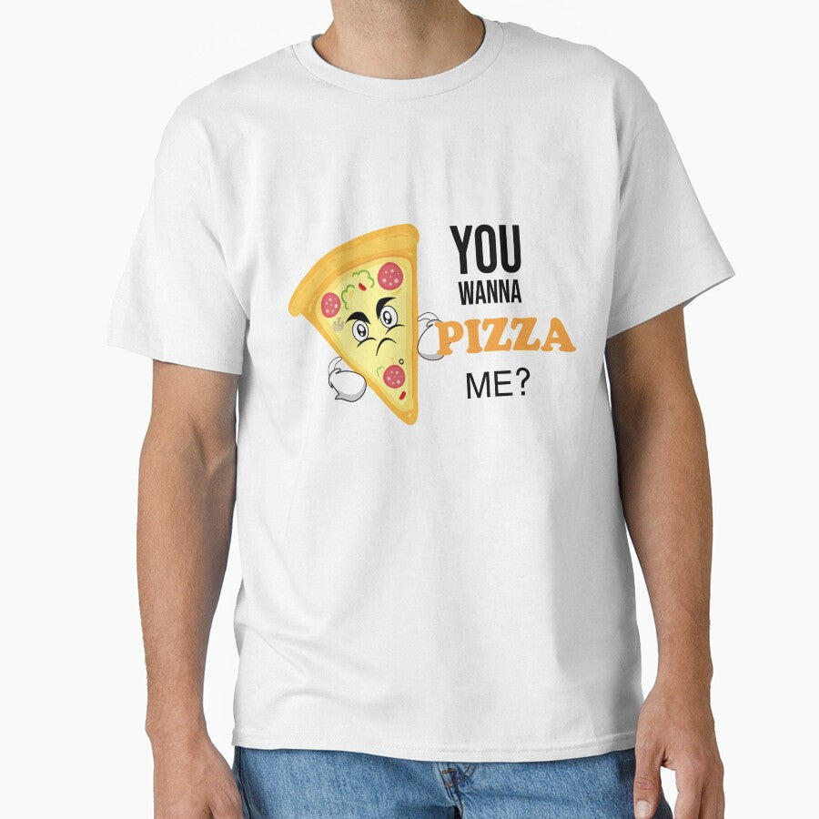 You Wanna Pizza Me?-  Funny Pizza Lover, Pizza Lover Gif by hayatella T-Shirts, Hoodie, Sweatshirt (Image 1)