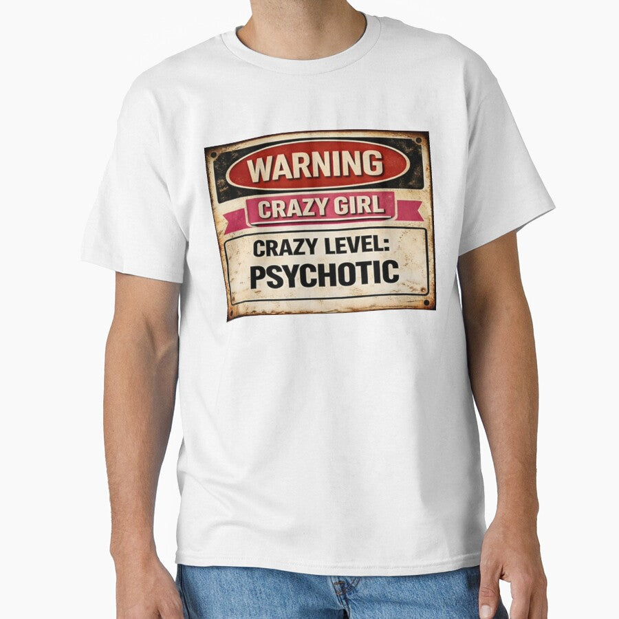 Warning: Crazy Girl – Psychotic Level by CrazyGirlllc T-Shirts, Hoodie, Sweatshirt | BlankRebels.com (Image 1)