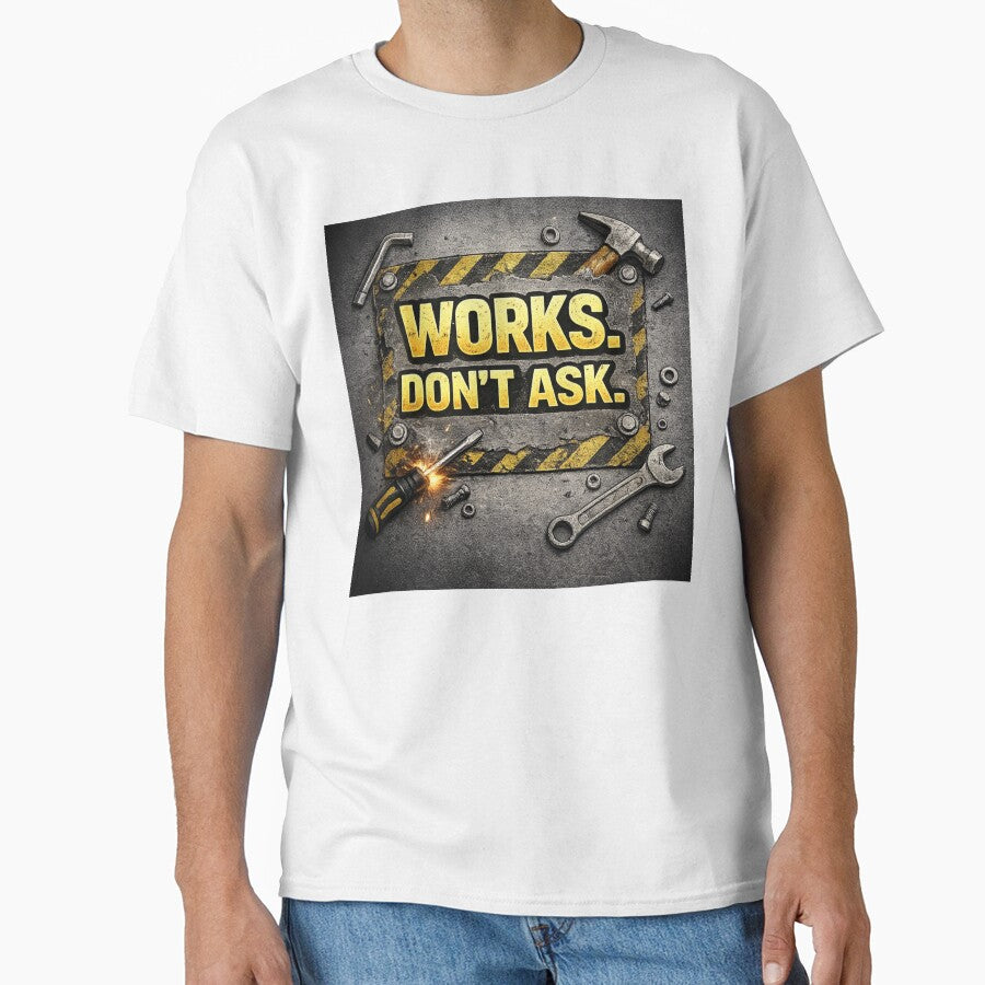 Works. Don’t Ask. – Sarcastic Engineer Quote by Transcend Modern T-Shirts, Hoodie, Sweatshirt | BlankRebels.com (Image 1)