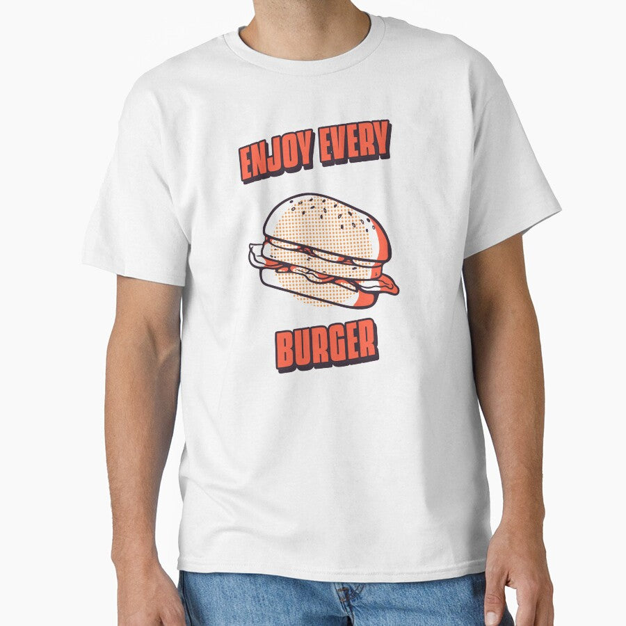 Enjoy Every burger by msify T-Shirts, Hoodie, Sweatshirt | BlankRebels.com (Image 1)