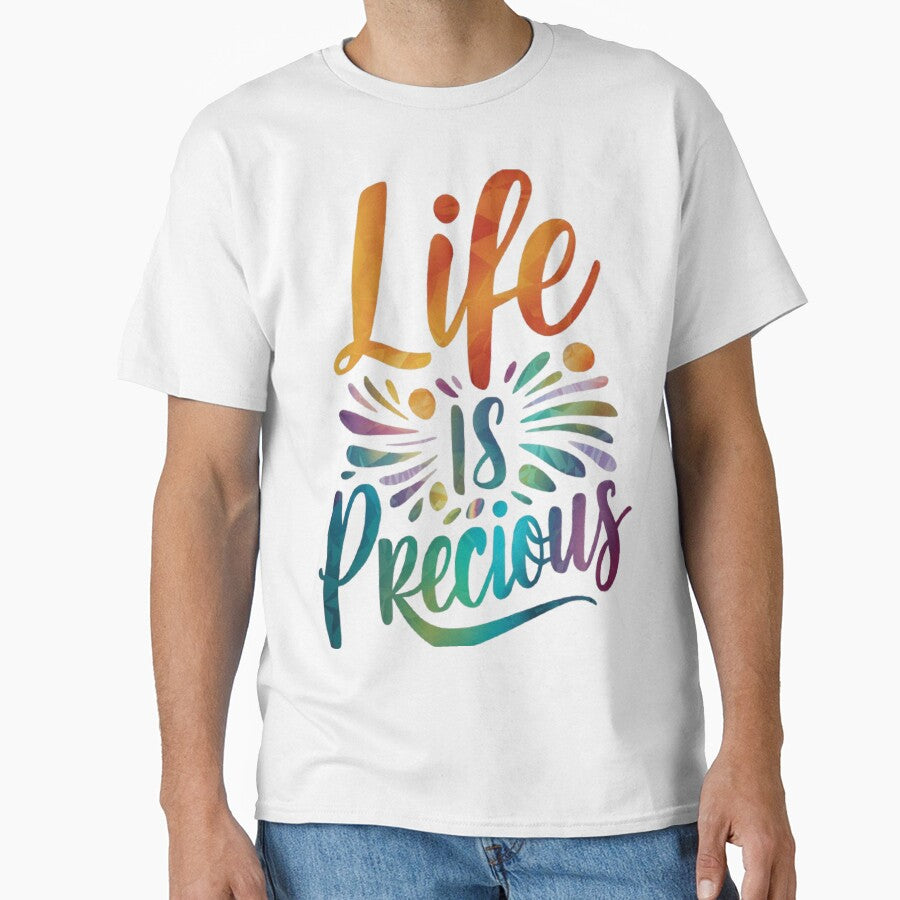 LIFE IS PRECIOUS by likbatonboot T-Shirts, Hoodie, Sweatshirt | BlankRebels.com (Image 1)