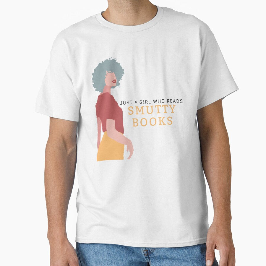 Just a Girl Who Reads Smutty Books 7 by jaekindacray T-Shirts, Hoodie, Sweatshirt | BlankRebels.com (Image 1)