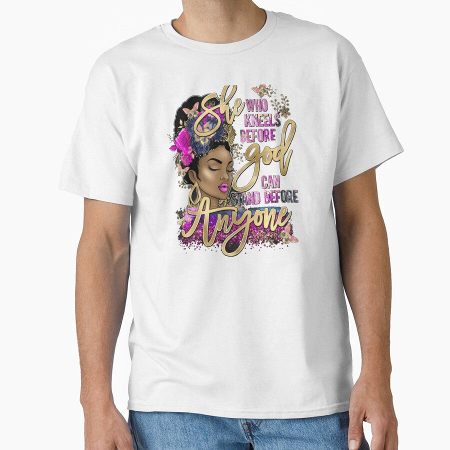She Who Kneels Before God Can Stand Before Anyone Birthday by Gamicnum T-Shirts, Hoodie, Sweatshirt (Image 1)