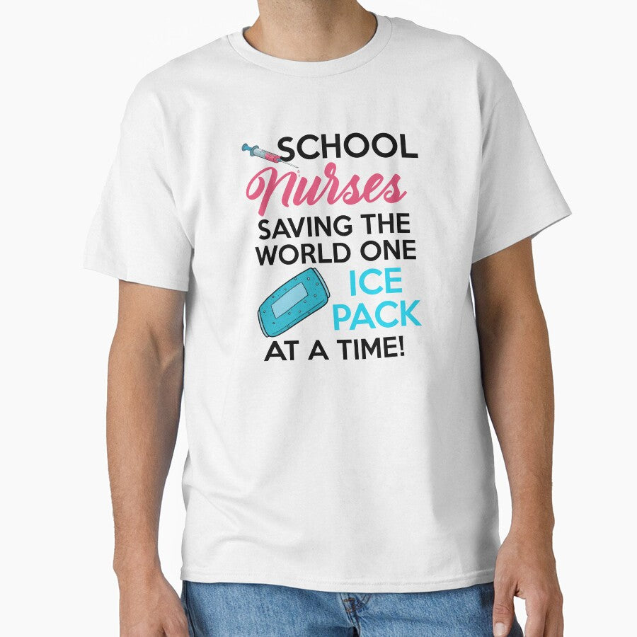 School Nurses Saving The World One Ice Pack At  A Time by SunsetGloww T-Shirts, Hoodie, Sweatshirt (Image 1)