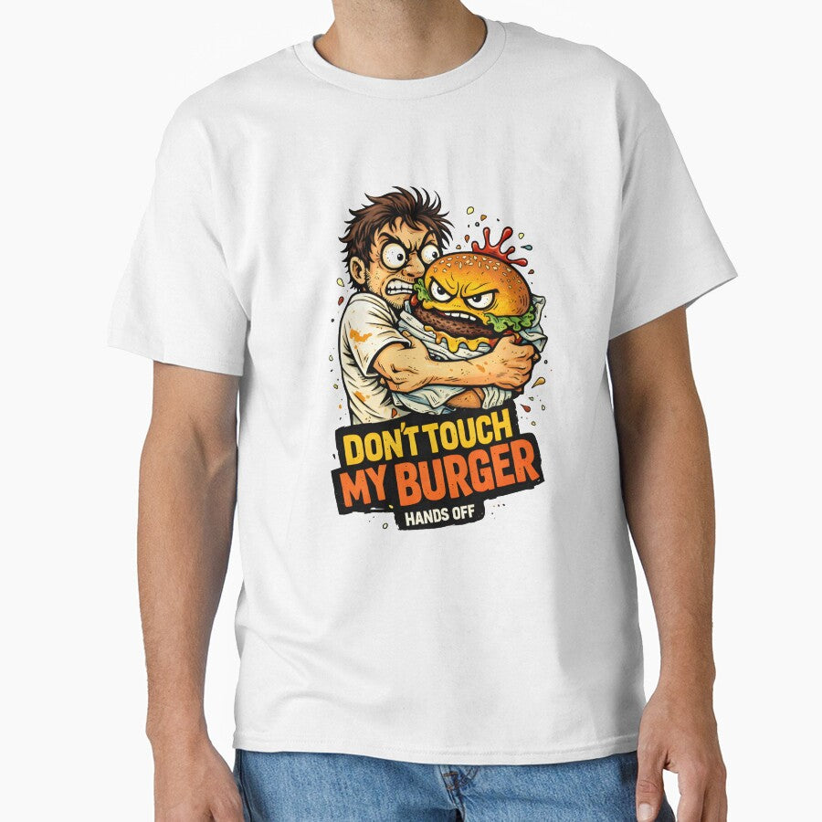 Don’t Touch My Burger – Funny Food Lover Cartoon Design by Snackwear Apparel T-Shirts, Hoodie, Sweatshirt (Image 1)