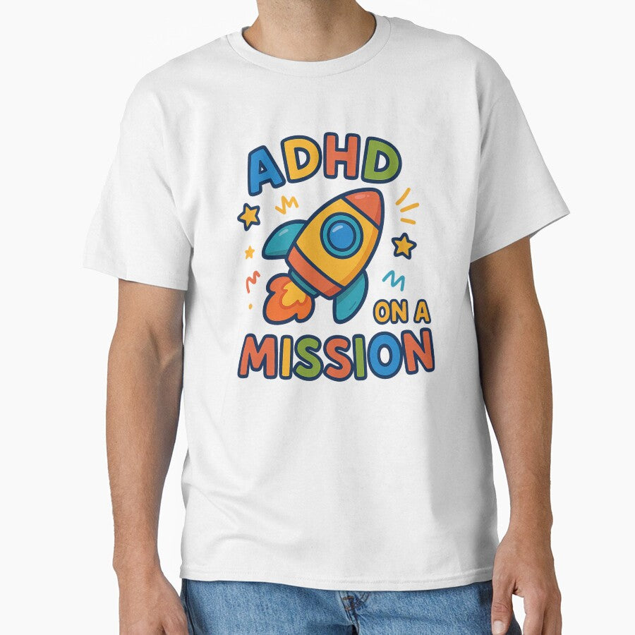 ADHD On a Mission – Motivational Rocket Design by MomParentADHD T-Shirts, Hoodie, Sweatshirt | BlankRebels.com (Image 1)
