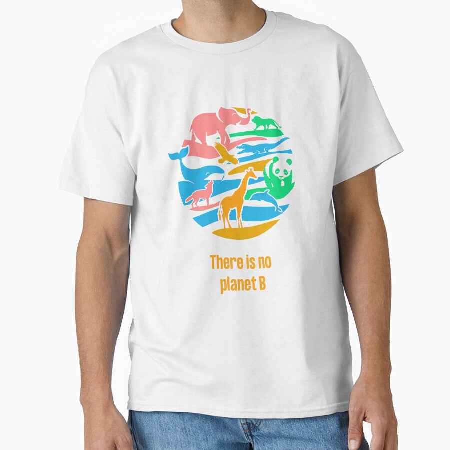 World Wildlife Day There is no planet B Love Nature and Animals by BeeClassyDesign T-Shirts, Hoodie, Sweatshirt (Image 1)