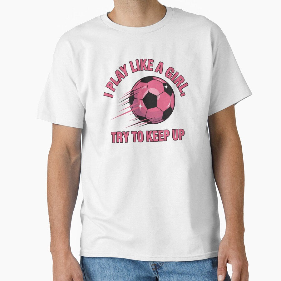 I Play Like A Girl, Try To Keep Up by jkrphoto