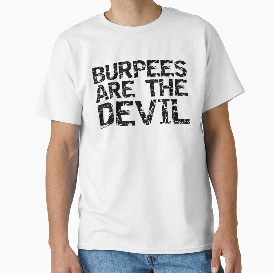Funny Burpees are the Devil Funny Workout Quote by TNDesignStudio T-Shirts, Hoodie, Sweatshirt | BlankRebels.com (Image 1)