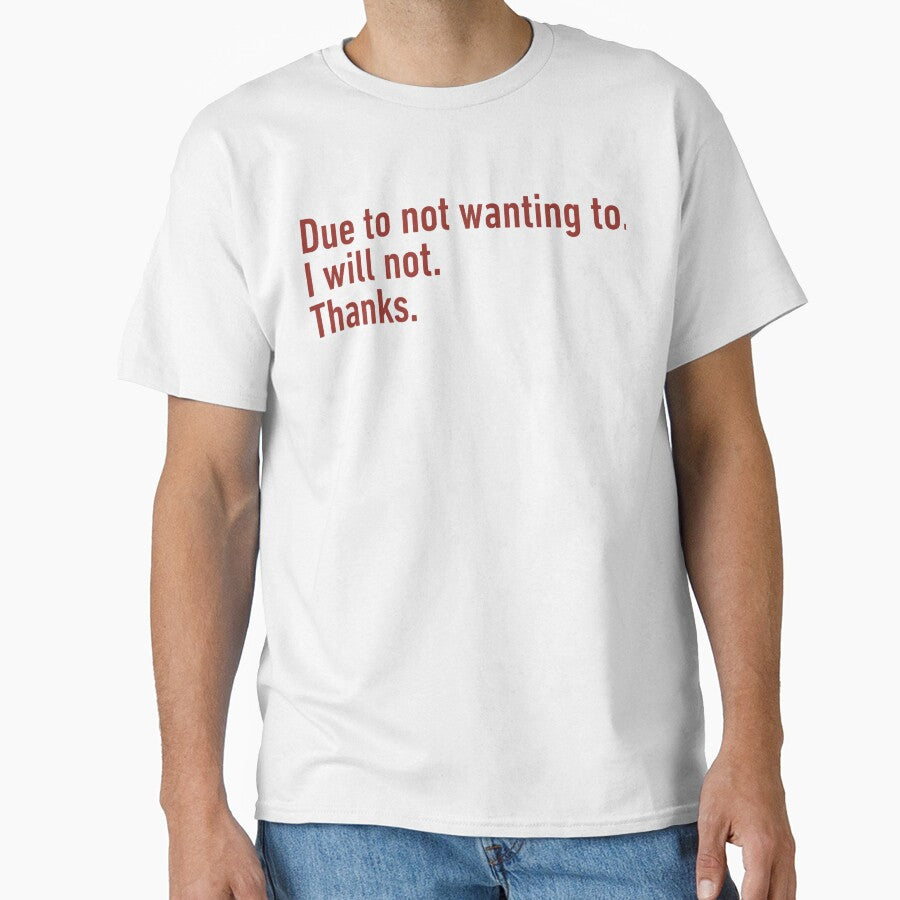 Funny Due To Not Wanting To Quote Statement by cosettacir6382 T-Shirts, Hoodie, Sweatshirt | BlankRebels.com (Image 1)
