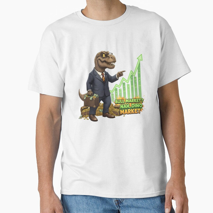 Bull Market? Nah, Dino Market – Funny Stock Market T-Rex Trader Meme by DinoPrints-shop T-Shirts, Hoodie,... (Image 1)