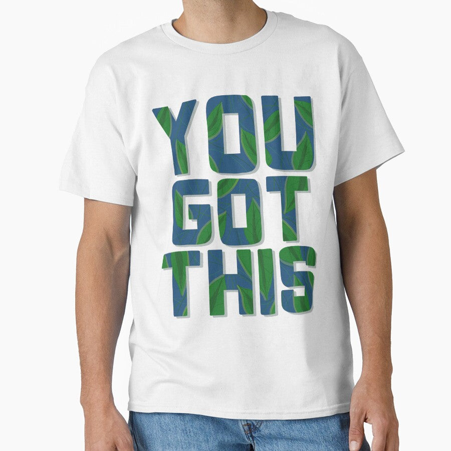 Floral You Got This T-Shirts, Hoodie, Sweatshirt