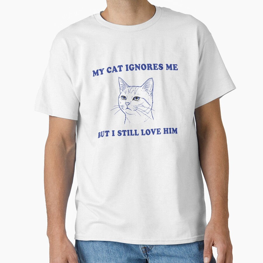 My Cat Ignores Me But I Still Love Him – Funny Cat Lover Design by Senkov T-Shirts, Hoodie, Sweatshirt (Image 1)