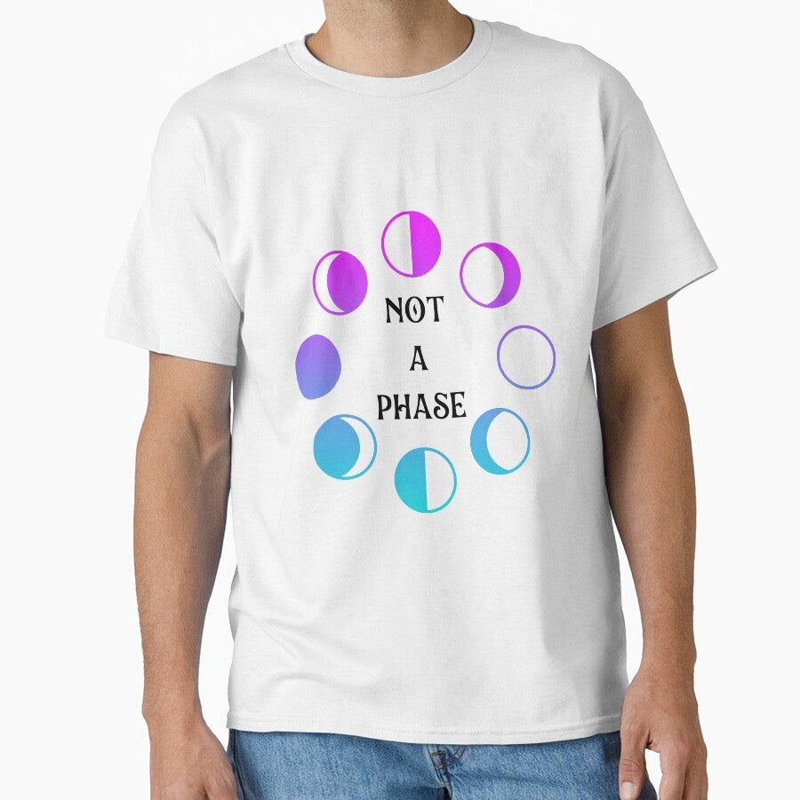 Not A Phase by StormSummers T-Shirts, Hoodie, Sweatshirt | BlankRebels.com (Image 1)