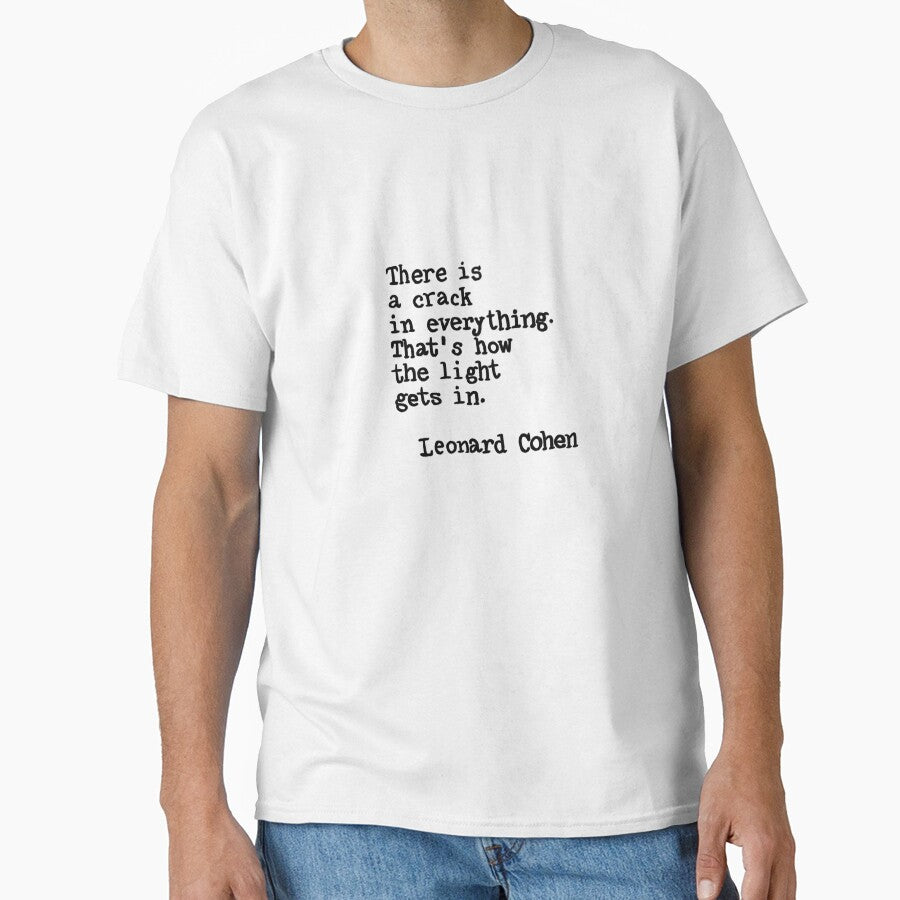 Leonard Cohen quote by Florcitasart T-Shirts, Hoodie, Sweatshirt | BlankRebels.com (Image 1)