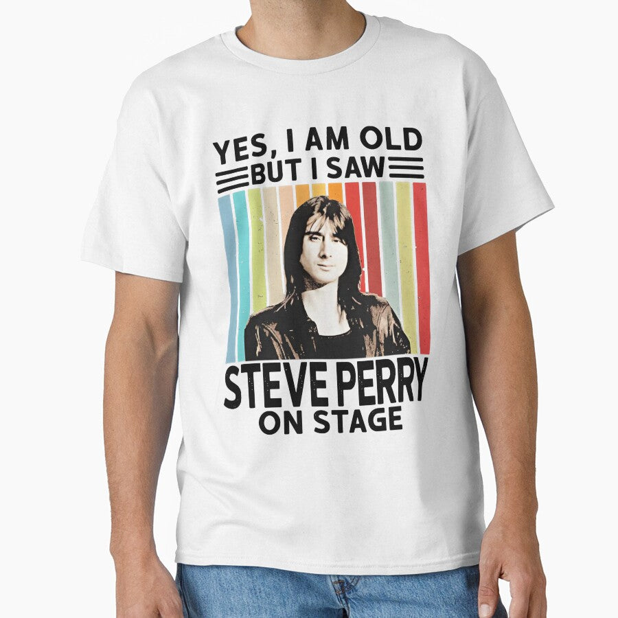 Yes I Am Old But I Saw Steve Perry On Stage by gfwhdteaganwu T-Shirts, Hoodie, Sweatshirt | BlankRebels.com (Image 1)