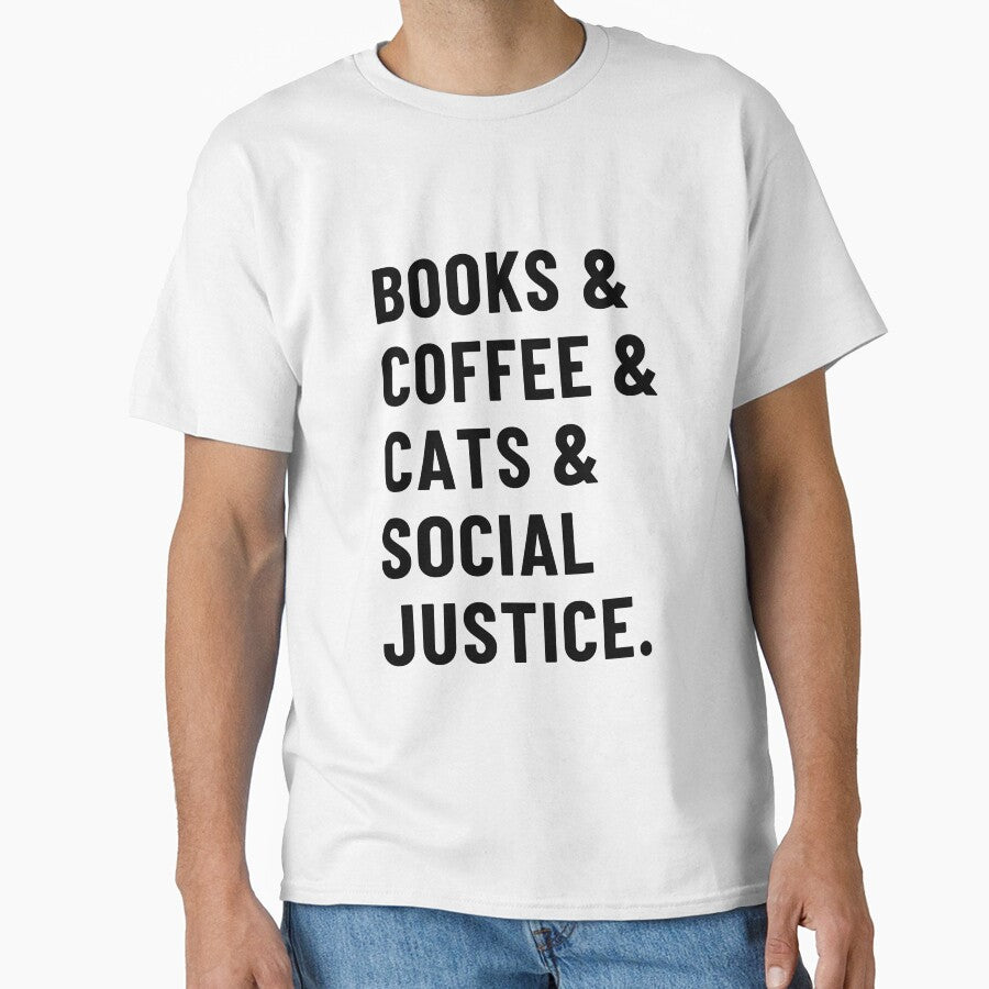 Books And Coffee And Cats And Social Justice by gillys T-Shirts, Hoodie, Sweatshirt | BlankRebels.com (Image 1)