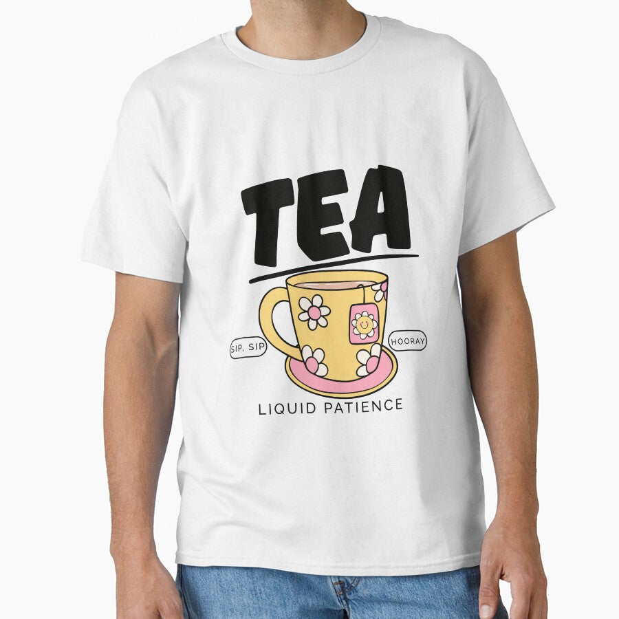 Tea: Liquid patience by Peerless-Prime T-Shirts, Hoodie, Sweatshirt | BlankRebels.com (Image 1)