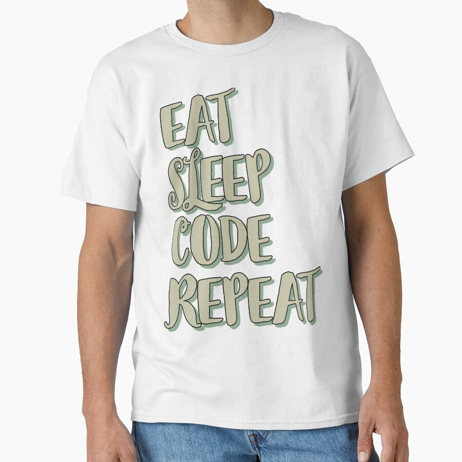 eat, sleep, code, repeat by Jabaroni T-Shirts, Hoodie, Sweatshirt | BlankRebels.com (Image 1)