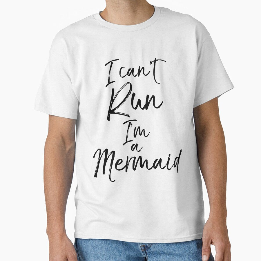 Funny I Can't Run I'm a Mermaid Funny Workout Quote by TNDesignStudio T-Shirts, Hoodie, Sweatshirt (Image 1)