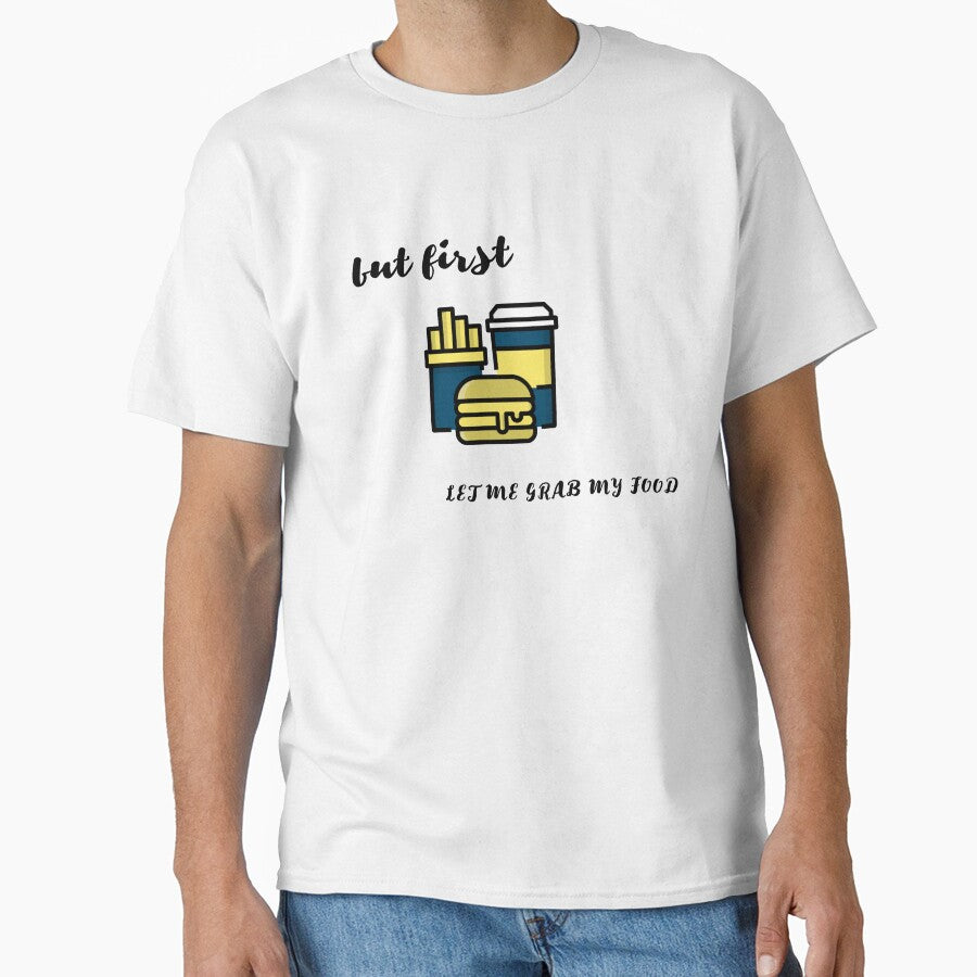 let me grab my food by OnlyCoolTees T-Shirts, Hoodie, Sweatshirt | BlankRebels.com (Image 1)
