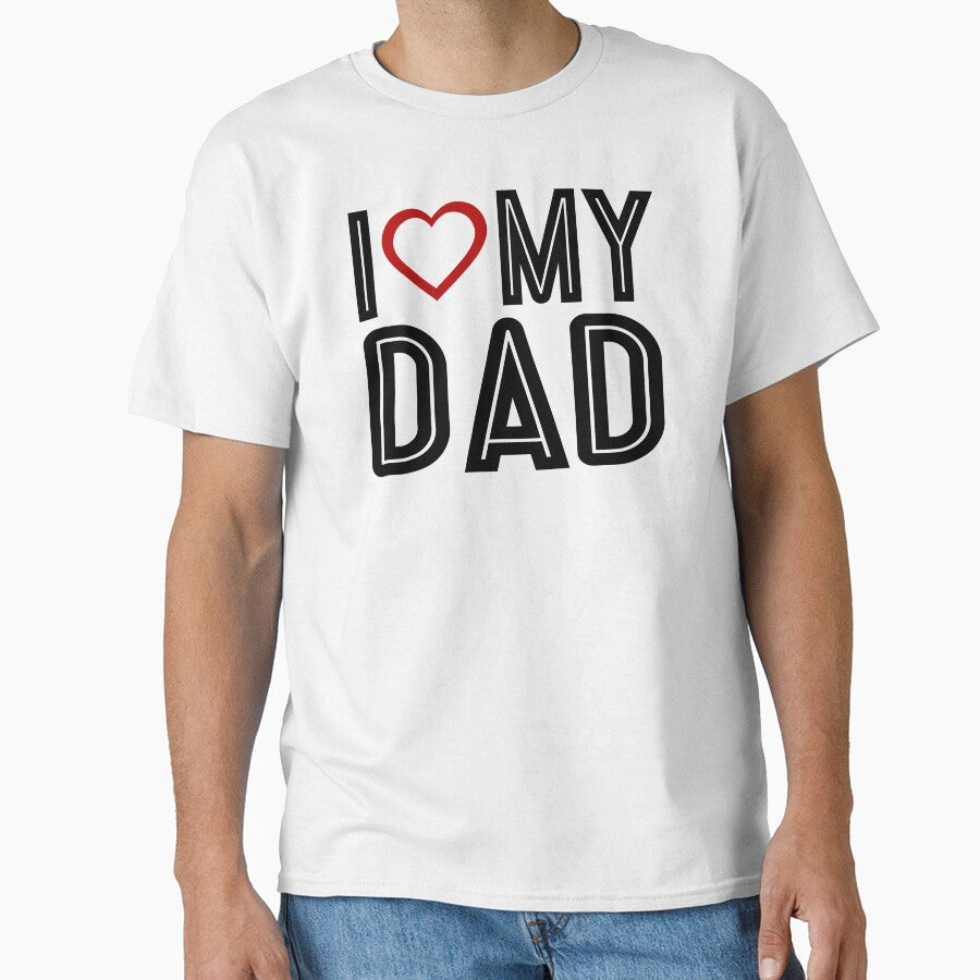 I Love Heart My Dad Father's Day Typography by Hommie9977 T-Shirts, Hoodie, Sweatshirt | BlankRebels.com (Image 1)
