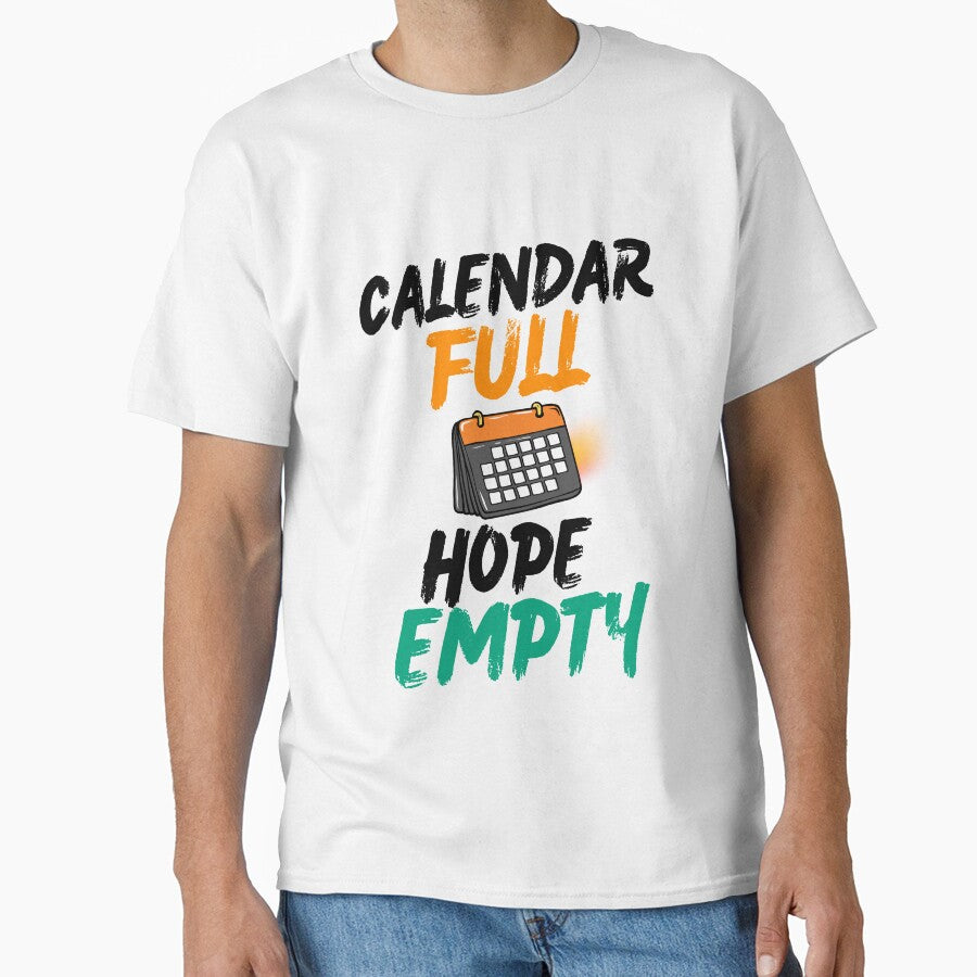 Calendar Full Hope Empty Funny Corporate Humor Design by DirectiveOffice
