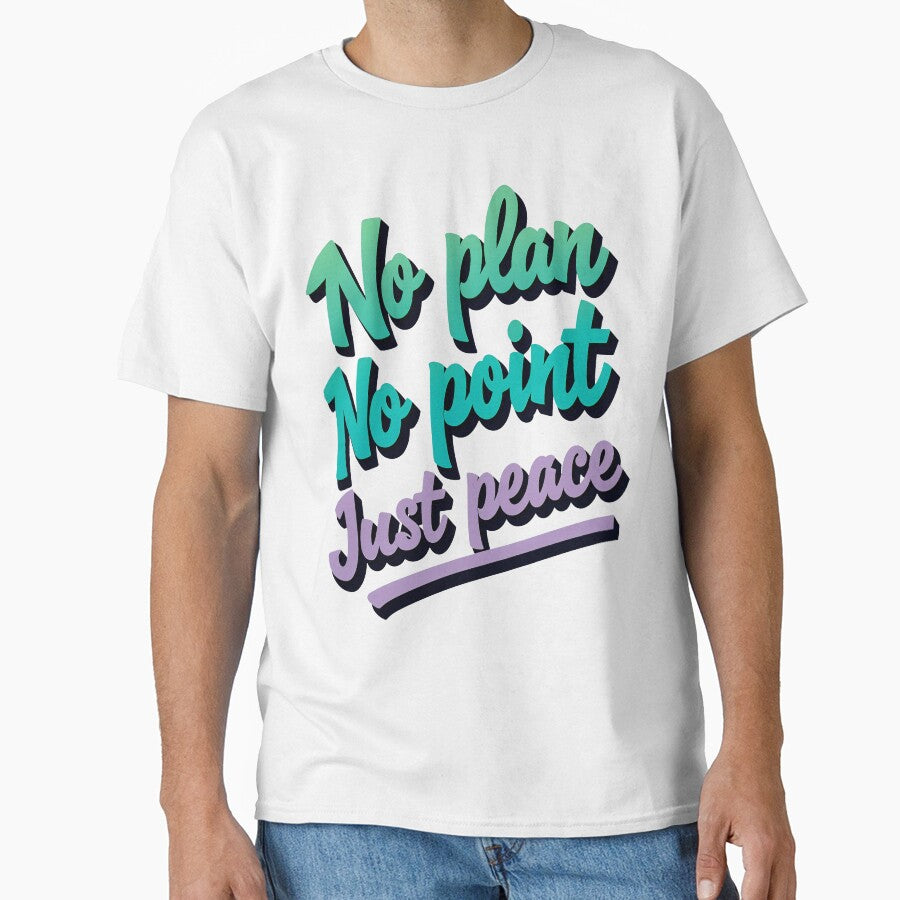 No Plan No Point Just Peace by KLERIKSTORE T-Shirts, Hoodie, Sweatshirt | BlankRebels.com (Image 1)