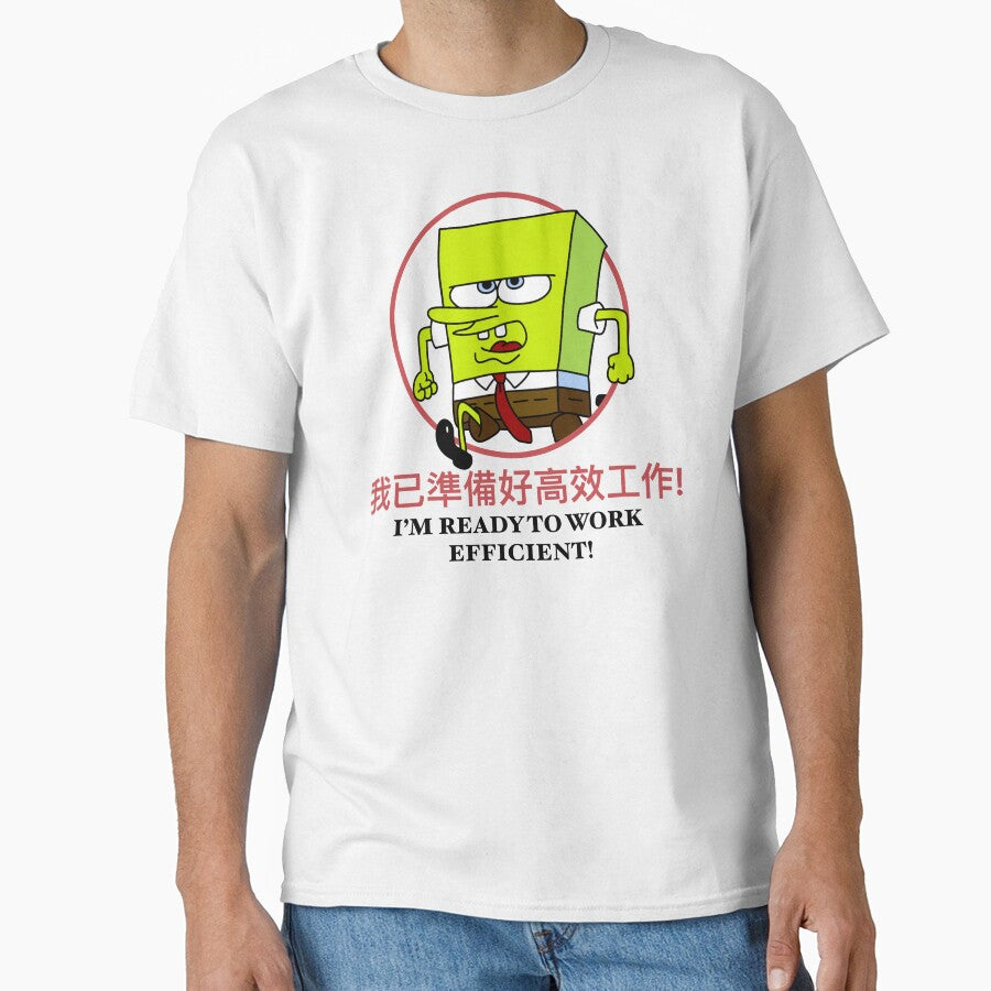 Sponge worker chinese bootleg. I’m ready to work efficient! by CryBobby T-Shirts, Hoodie, Sweatshirt (Image 1)