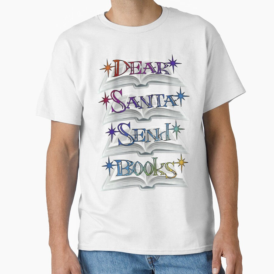 Dear Santa, Send Books by LionAround T-Shirts, Hoodie, Sweatshirt | BlankRebels.com (Image 1)