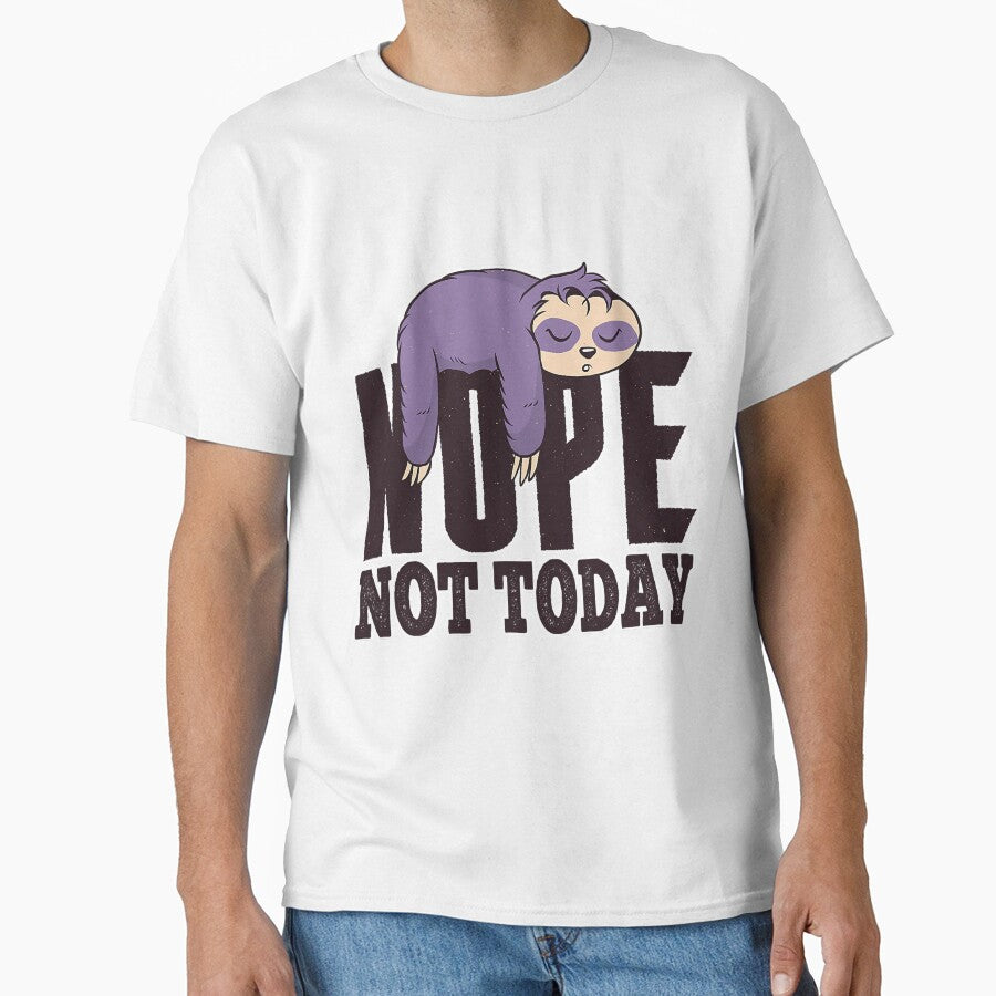 Nope Not Today A Funny Sloth Lazy Days by NeverLoseSF