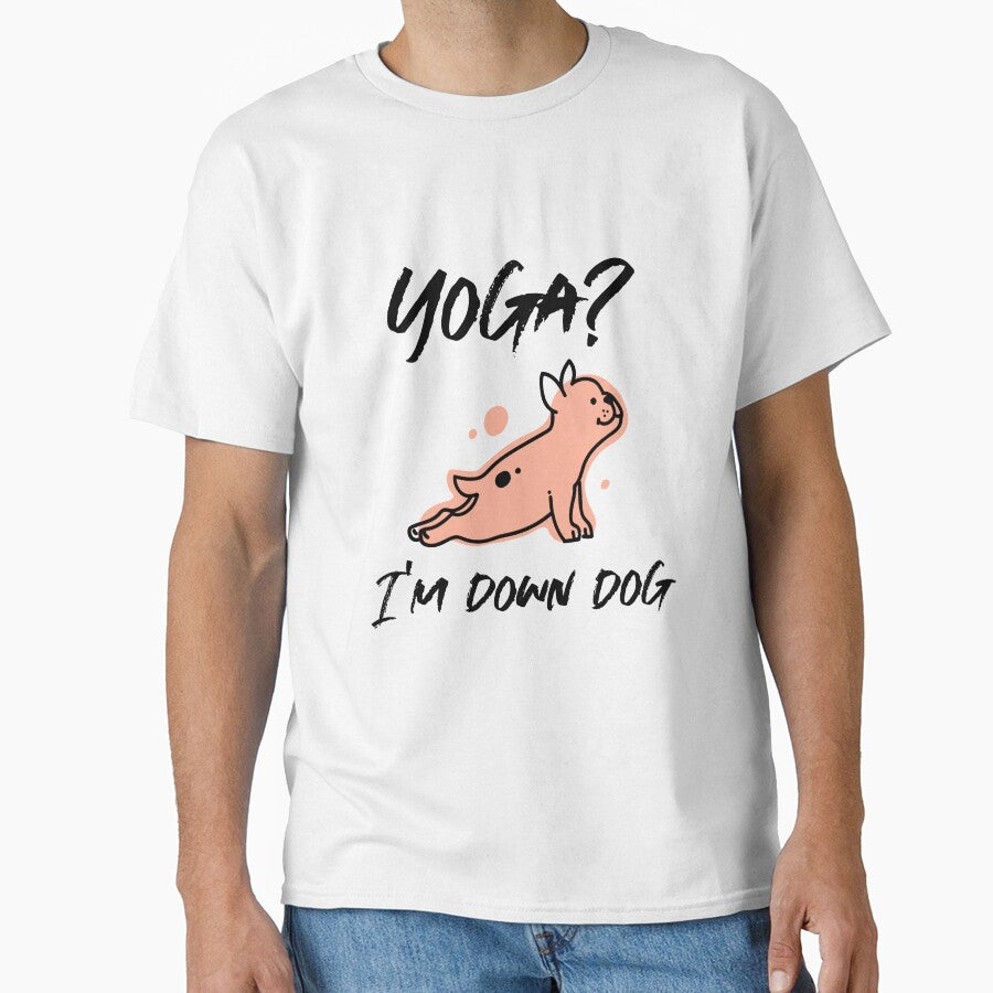 Yoga? I'M Down Dog T-Shirts, Hoodie, Sweatshirt