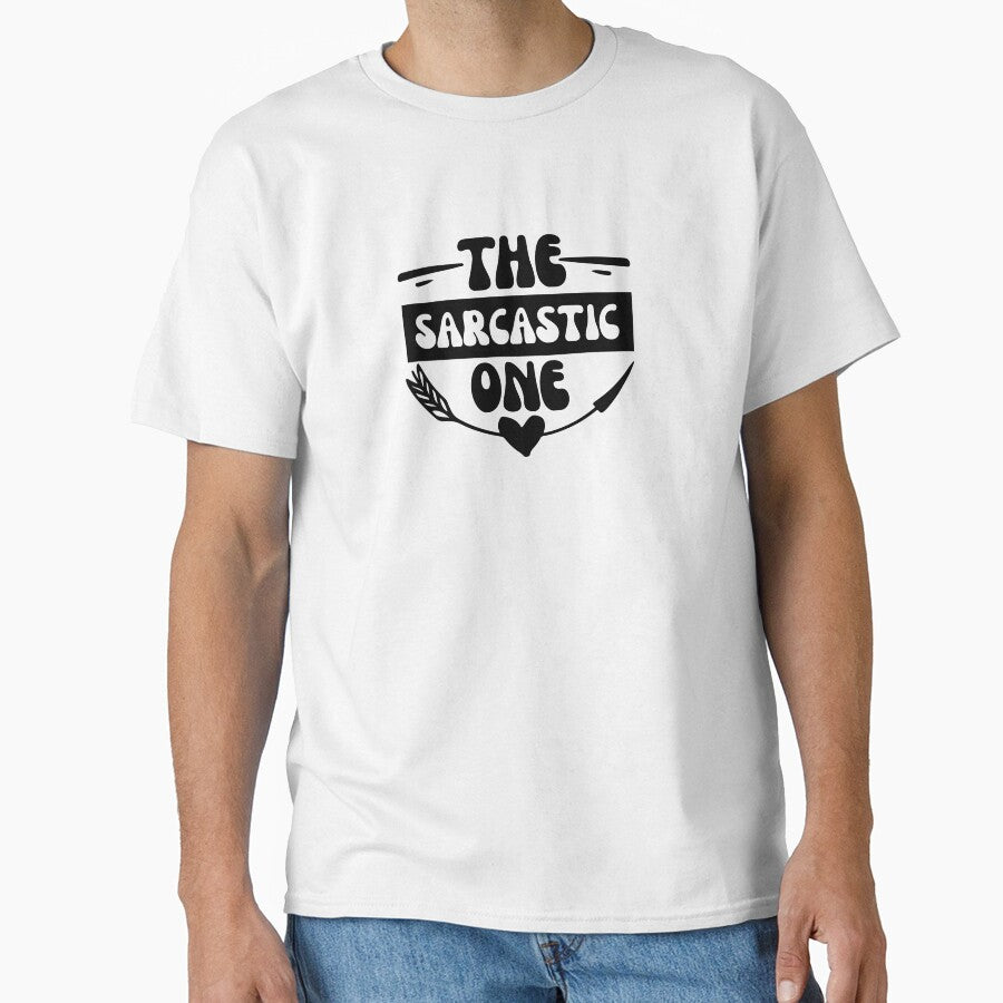 The Sarcastic One by slicksdesigns T-Shirts, Hoodie, Sweatshirt | BlankRebels.com (Image 1)