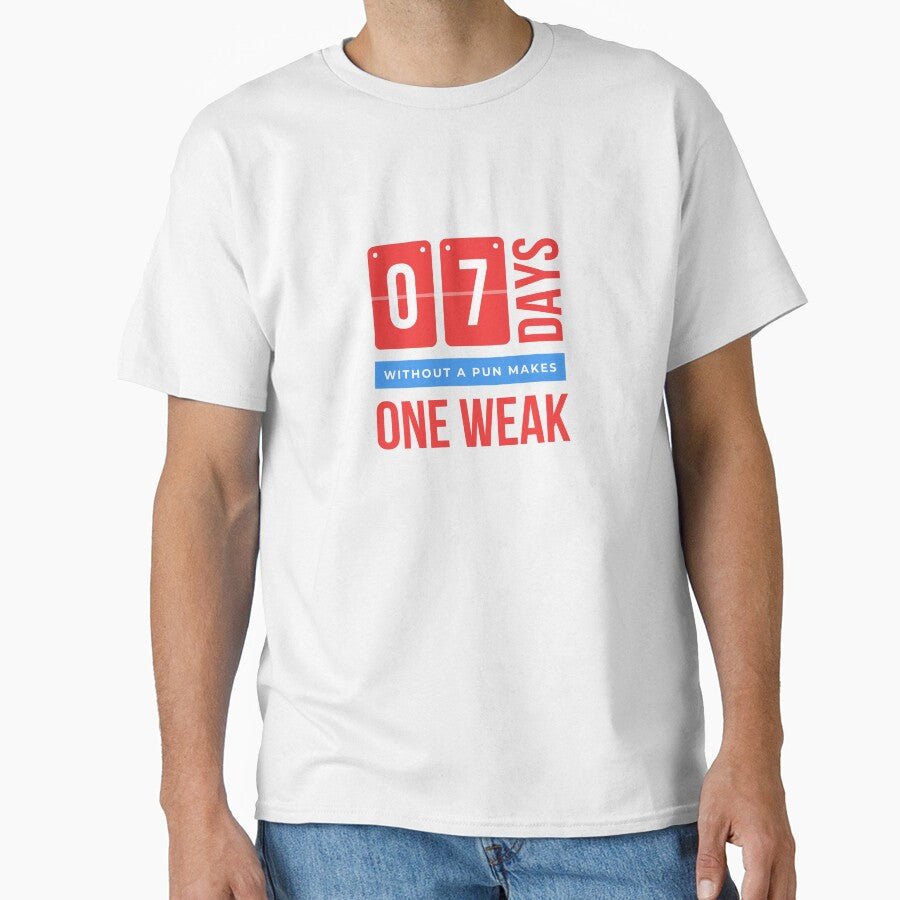 Seven Days Without a Pun Makes One Weak - Funny Dad Joke Pun by farhanhafeez