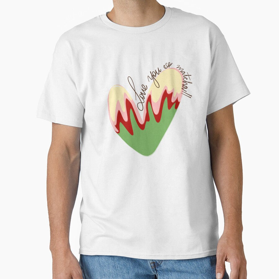 Love you so matcha! by VVisionary11 T-Shirts, Hoodie, Sweatshirt | BlankRebels.com (Image 1)