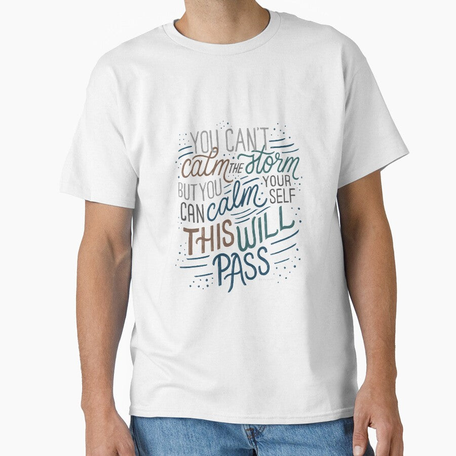 You Can'T Calm Storm This Will Pass Lettering Sticker Inspirational Quote T-Shirts, Hoodie, Sweatshirt