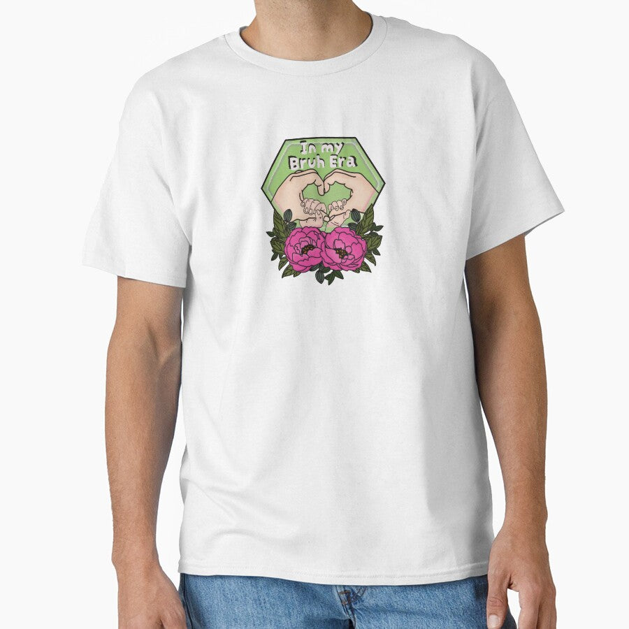 In My Bruh Era by TattedCactus T-Shirts, Hoodie, Sweatshirt | BlankRebels.com (Image 1)