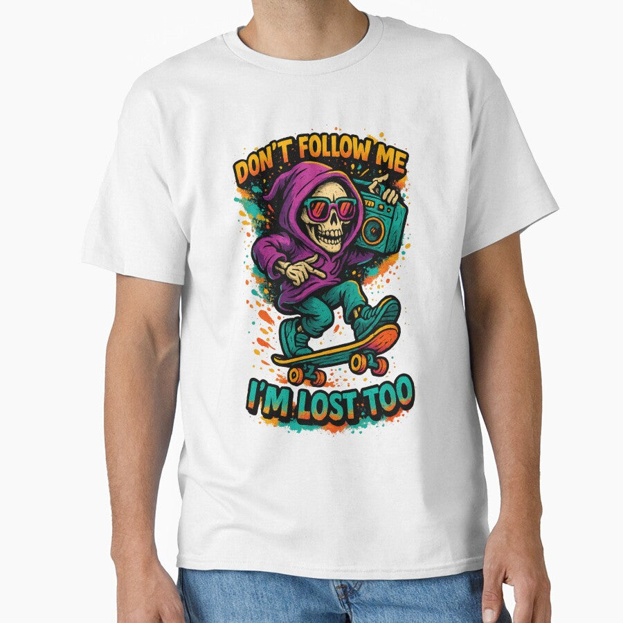 Don’t Follow Me I’m Lost Too – Funny Grim Reaper Skateboarding Graffiti T-Shirt by LuckyFoxMerch Hoodie, Sweatshirt (Image 1)