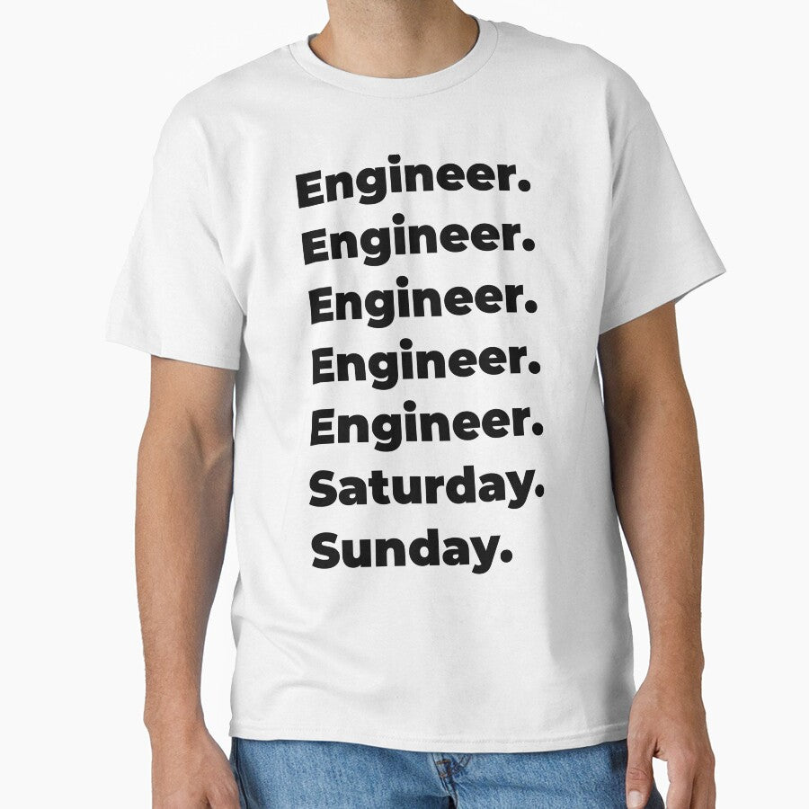 Engineer funny workweek by SVPOD T-Shirts, Hoodie, Sweatshirt | BlankRebels.com (Image 1)